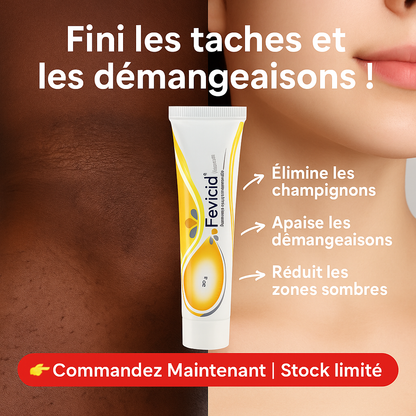 Fevicid Crème – Anti-Mycoses, Tâches Noires et Boutons de Rasage